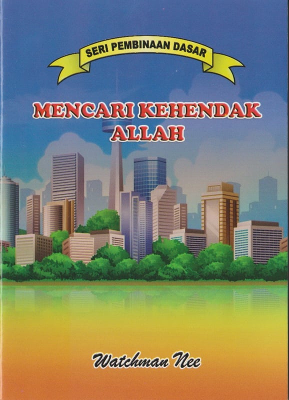 Pembinaan Dasar - Mencari Kehendak Allah